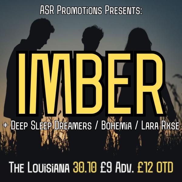 Imber + Deep Sleep Dreamers + Lara Rxse + Bohemia