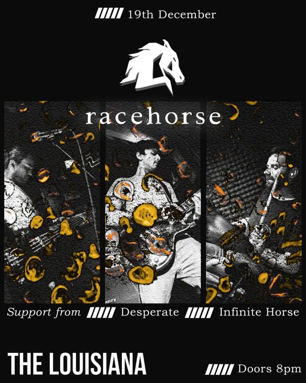 Racehorse + Desperate + Infinite Horse