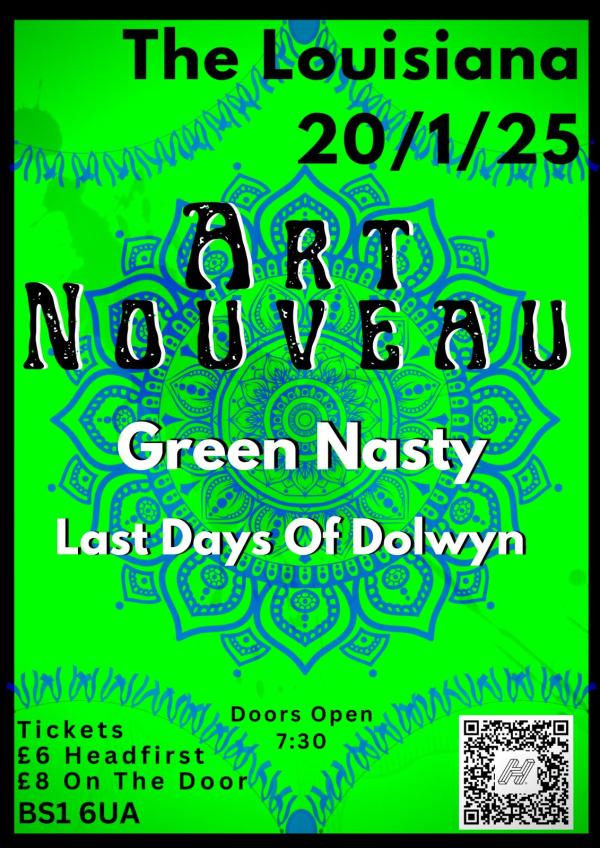 Art Nouveau / The Last Days of Dolwyn / Green Nasty