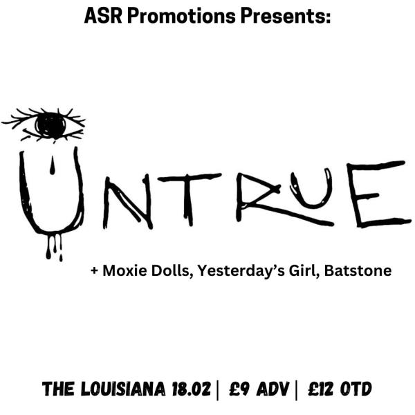 Untrue + Moxie Dolls + Yesterday’s Girl + Batstone